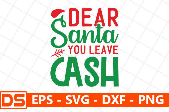 Dear Santa You Leave Cash Embroidery Design Review