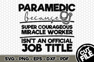 Paramedic Because Super Courageous
