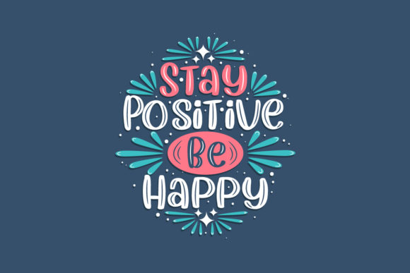 Stay Positive Be Happy – A Versatile Embroidery Design for Real Projects