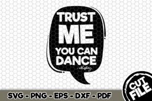 Trust Me You Can Dance - Whiskey Embroidery Design Review